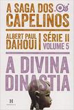 Saga dos Capelinos Vol 5: Divina Dinastia, A - Heresis - aquaroli books