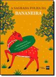 Sagrada folha de bananeira, a - Edicoes sm - paradidatico