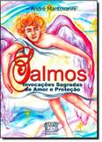 Salmos: Invocações Sagradas de Amor e Proteção - Academia do livro