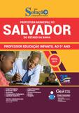 Salvador - BA 2019 Professor de Educação Infantil ao 5º ano - Editora solução