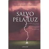 Salvo pela Luz - Larousse