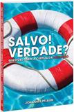 Salvo! Verdade Questões Sobre a Certeza da Salvação - Chamada da meia-noite