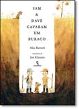 Sam Dave Cavaram um Buraco - Salamandra - moderna