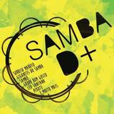 Samba D+ - CD - Som livre
