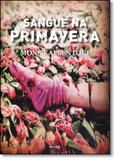 Sangue na Primavera - Benvira - grupo somos
