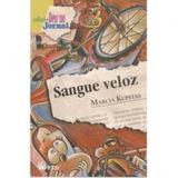 Sangue Veloz - Col. Deu no Jornal - Ftd
