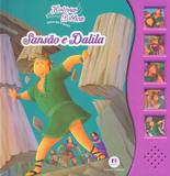 Sansão e dalila - Ciranda cultural editora e distribuidora ltda