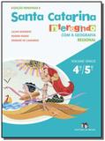 Santa catarina - interagindo com a geografia - vol - Editora do brasil - didaticos