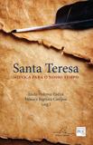 Santa teresa - mística para o nosso tempo - Editora reflexao