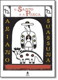 Santo e a Porca, O - Nova fronteira - grupo ediouro