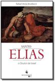 Santo elias o doutor de israel - ecclesiae - Diversas