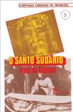 Santo Sudario A Luz Da Ciencia, O - Edicoes loyola