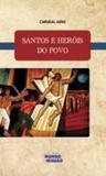 Santos e heróis do povo - Mundo e missao