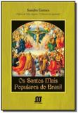 Santos mais populares do brasil os com prefacio - Novaterra editora