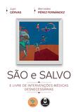 São e Salvo - E Livre de Intervenções Médicas Desnecessárias