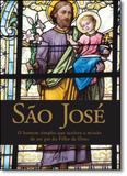 São José: O Homem Simples Que Aceitou a Missão de Ser Pai do Filho de Deus - Petra - grupo ediouro