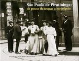 Sao paulo de piratininga - de pouso de tropas a metropole - Terceiro nome