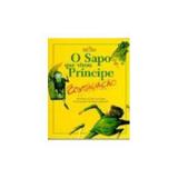 Sapo Que Virou Principe, O - Editora