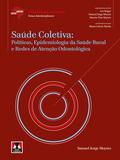 Saúde Coletiva - Políticas, Epidemiologia da Saúde Bucal e Redes de Atenção Odontológica
