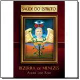 Saude do espirito bezerra de menezes - Ide
