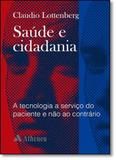 Saúde e Cidadania: A Tecnologia a Serviço do Paciente e Não ao Contrário - Atheneu rio