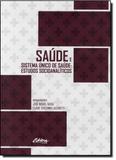 Saúde e Sistema Único de Saúde: Estudos Socioanalíticos - Ufpr
