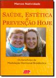 Saúde, Estética e Prevenção Hoje - Lmp