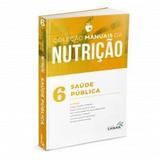 Saúde Pública Em Nutrição Para Concursos E Residências - Sanar