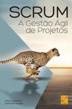 Scrum - a gestão ágil de projetos - Fca editora (portugal)