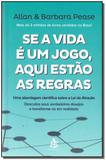 Se a Vida É um Jogo, Aqui Estão As Regras - Sextante