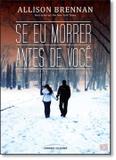 Se eu morrer antes de voce - Universo dos livros
