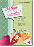 Se Liga Garota!: Bffs, Belos e Beijos - Vol.3 - Ad santos