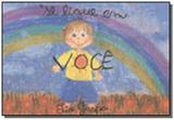 Se ligue em voce: infantil - vol. 1 - Vida consciencia