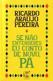 Se Não Entenderes Eu Conto de Novo, Pa - Tinta da china