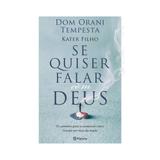 Se quiser falar com deus - planeta - Grupo planeta