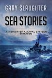 Sea Stories - Gary slaughter corporation