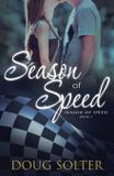 Season of Speed - Douglas w. solter