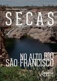 Secas no alto rio sao francisco - Appris