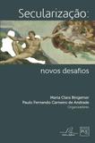 Secularização - novos desafios - Editora reflexao