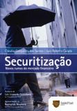 Securitizacao - novos rumos do mercado financeiro - Saint paul editora