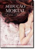 Sedução Mortal: A Lenda de Montpellier - Gutenberg - autentica