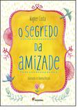 Segredo da Amizade, O - Moderna (paradidaticos)