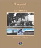 Segredo Do Catetinho, O - Franco editora