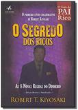 Segredo dos Ricos, O: As 8 Novas Regras do Dinheiro - Alta books