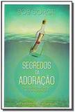 Segredos da adoracao - Editora atos