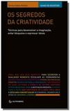 Segredos da criatividade, os: tecnicas para desenv - Autentica