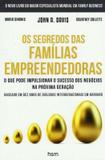Segredos das familias empreendedoras, os - Hsm editora alta books