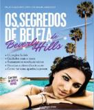 Segredos De Beleza De Beverly Hills, Os - Universo dos livros
