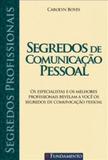 Segredos de comunicaçao pessoal - Editora fundamento educacional ltda
