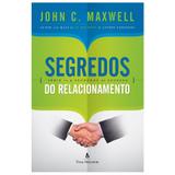 Segredos do Relacionamento - John C. Maxwell - Thomas nelson brasil